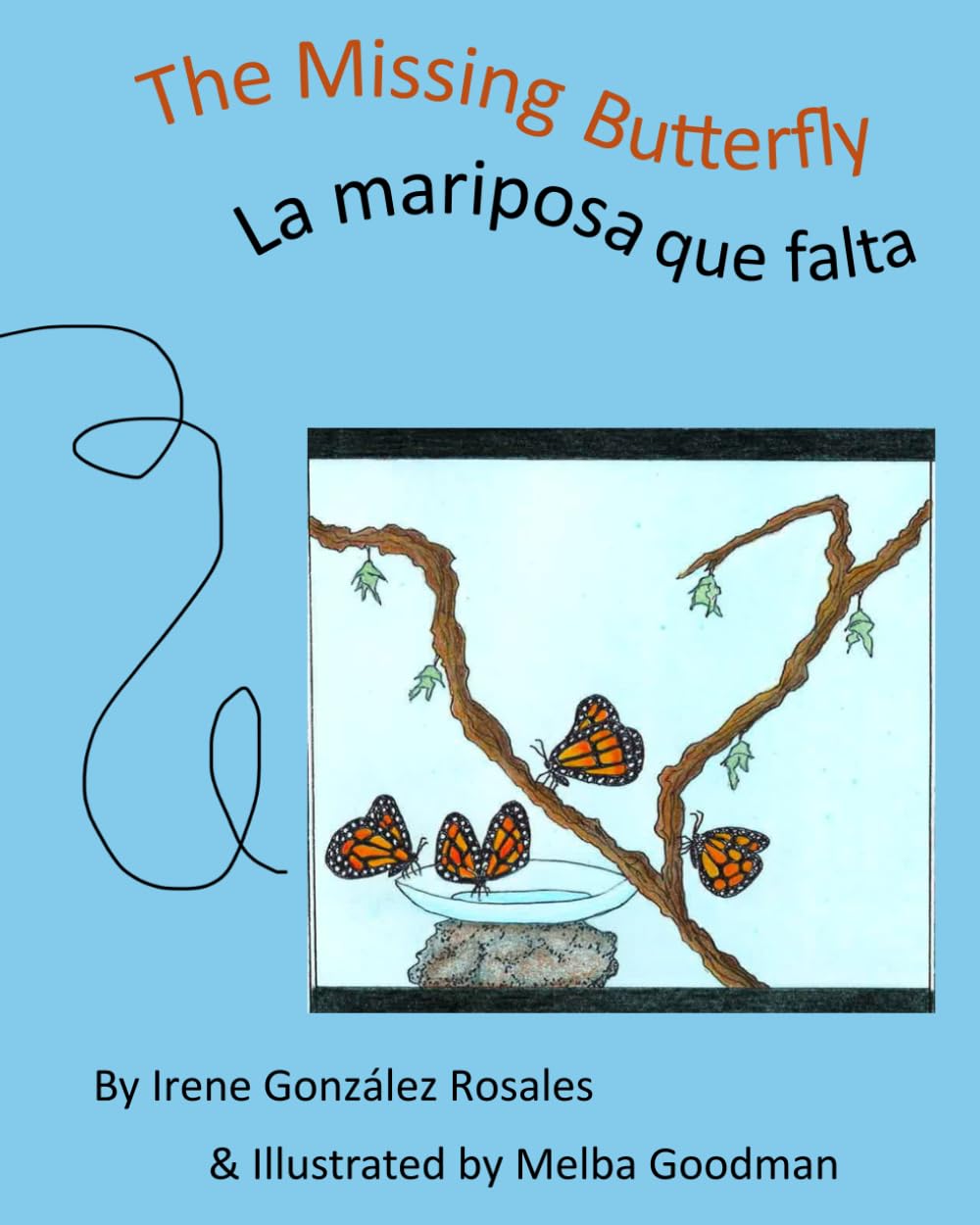 "The Missing Butterfly: La Mariposa que falta"
